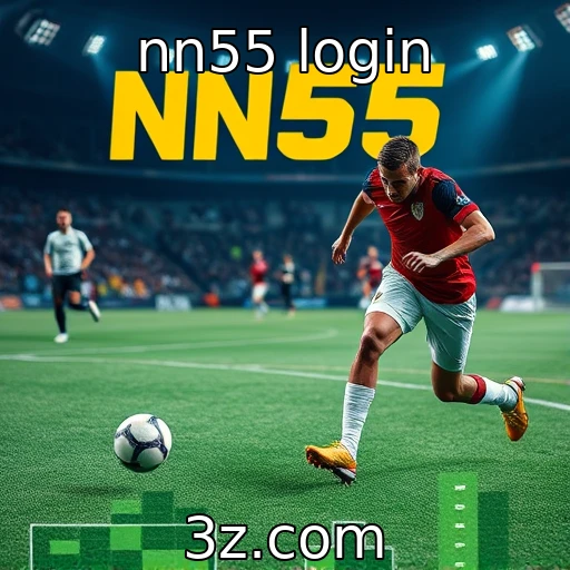nn55 login Apostas esportivas: Como analisar partidas para aumentar seus ganhos